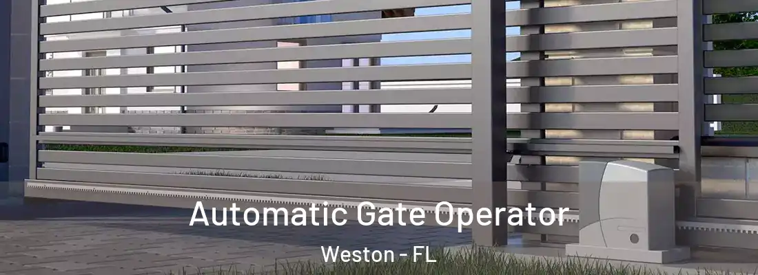 Automatic Gate Operator Weston - FL