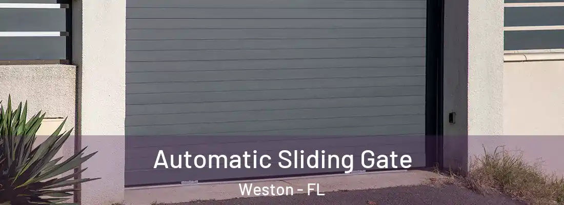 Automatic Sliding Gate Weston - FL