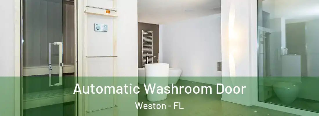 Automatic Washroom Door Weston - FL