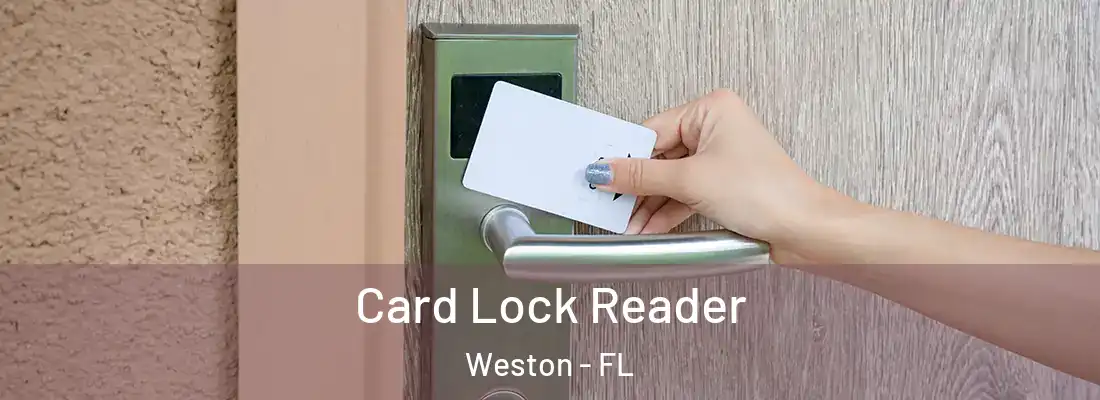 Card Lock Reader Weston - FL