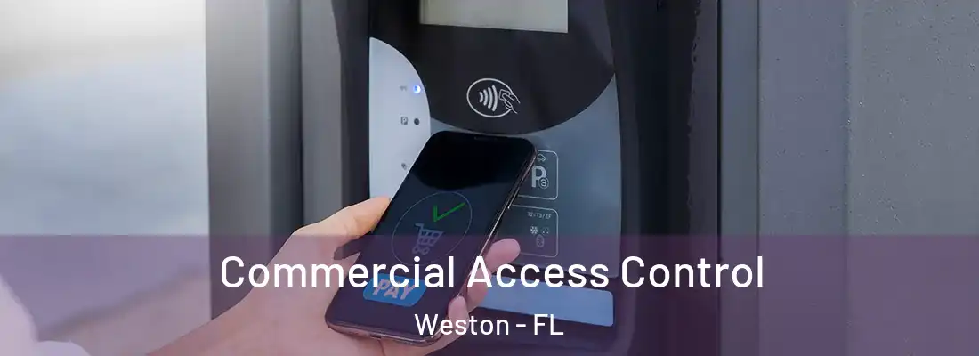 Commercial Access Control Weston - FL