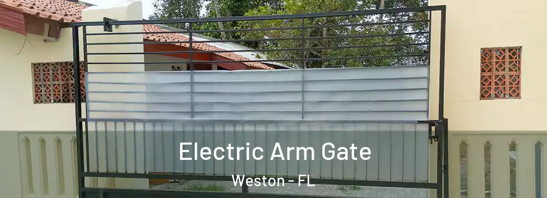  Electric Arm Gate Weston - FL