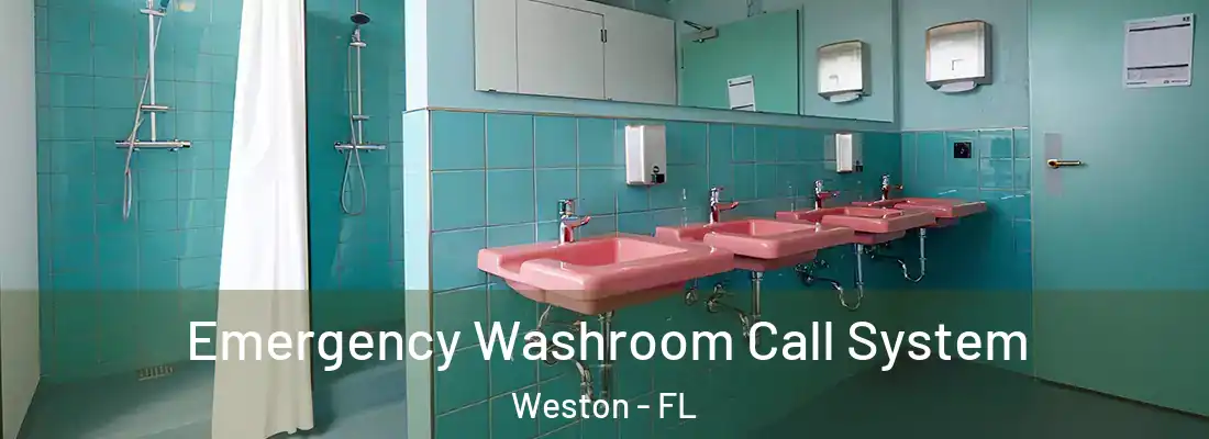 Emergency Washroom Call System Weston - FL