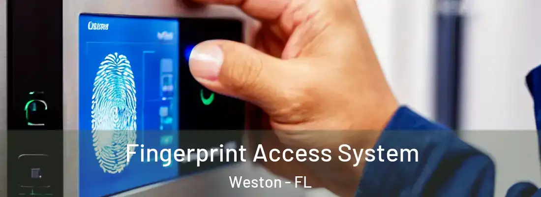 Fingerprint Access System Weston - FL