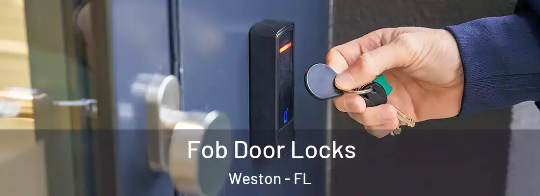  Fob Door Locks Weston - FL