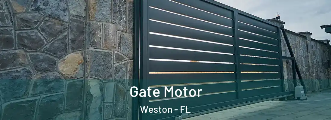 Gate Motor Weston - FL
