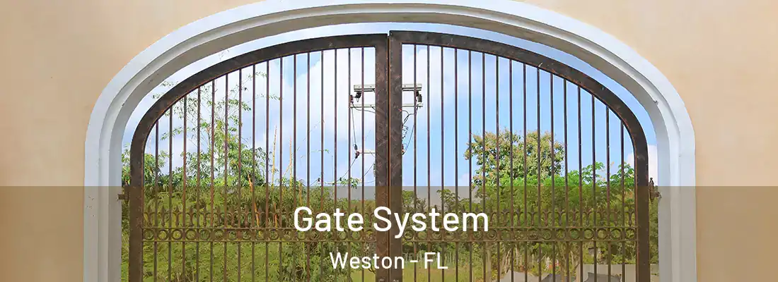 Gate System Weston - FL
