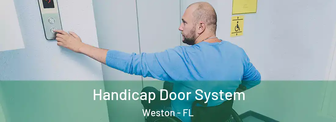  Handicap Door System Weston - FL