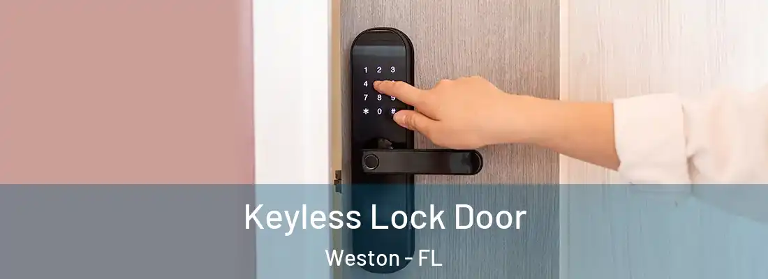  Keyless Lock Door Weston - FL