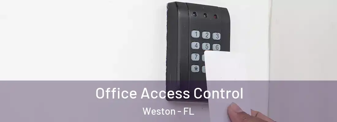 Office Access Control Weston - FL