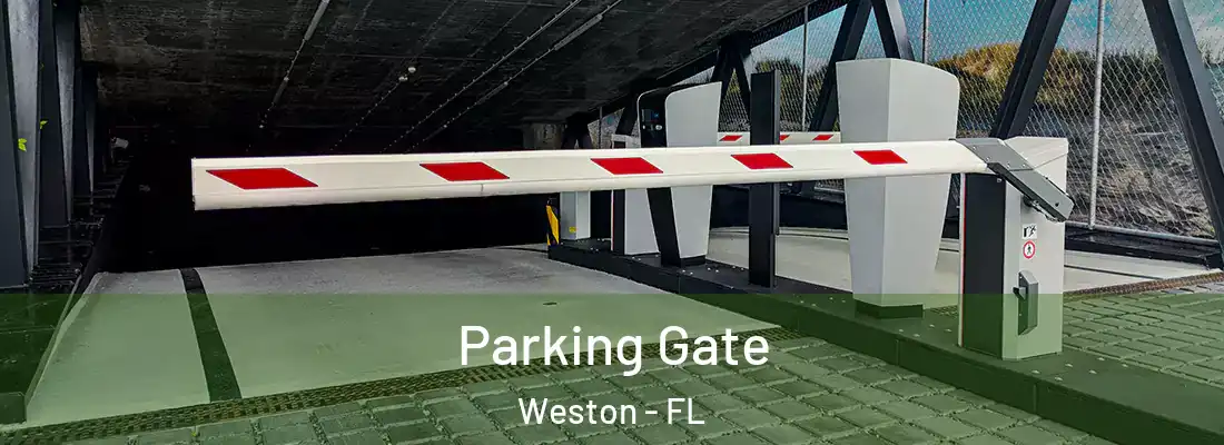 Parking Gate Weston - FL