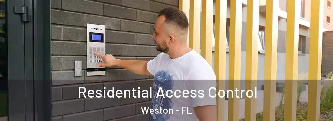 Residential Access Control Weston - FL
