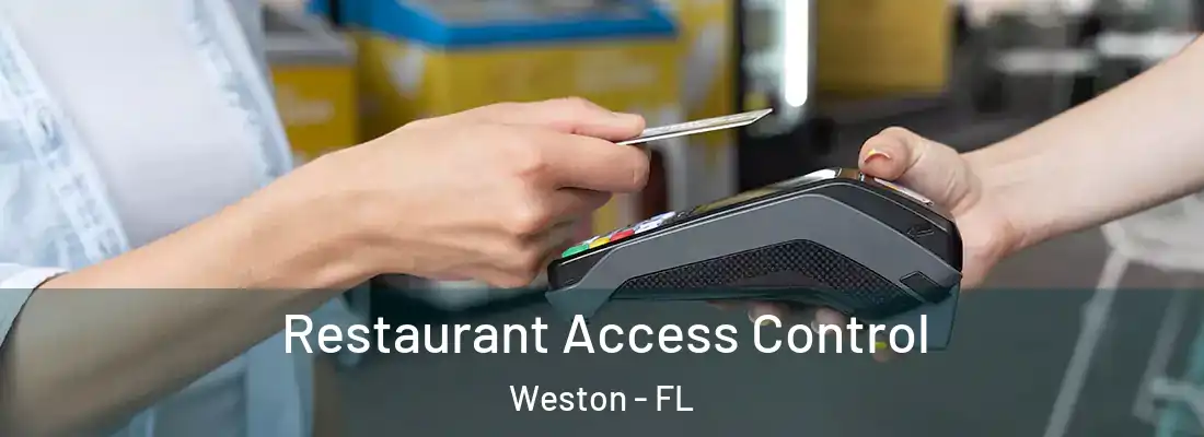 Restaurant Access Control Weston - FL