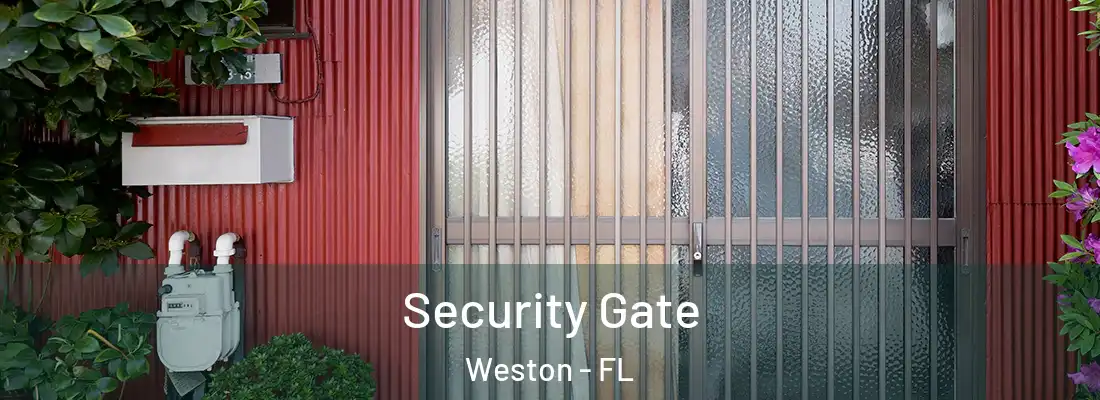 Security Gate Weston - FL